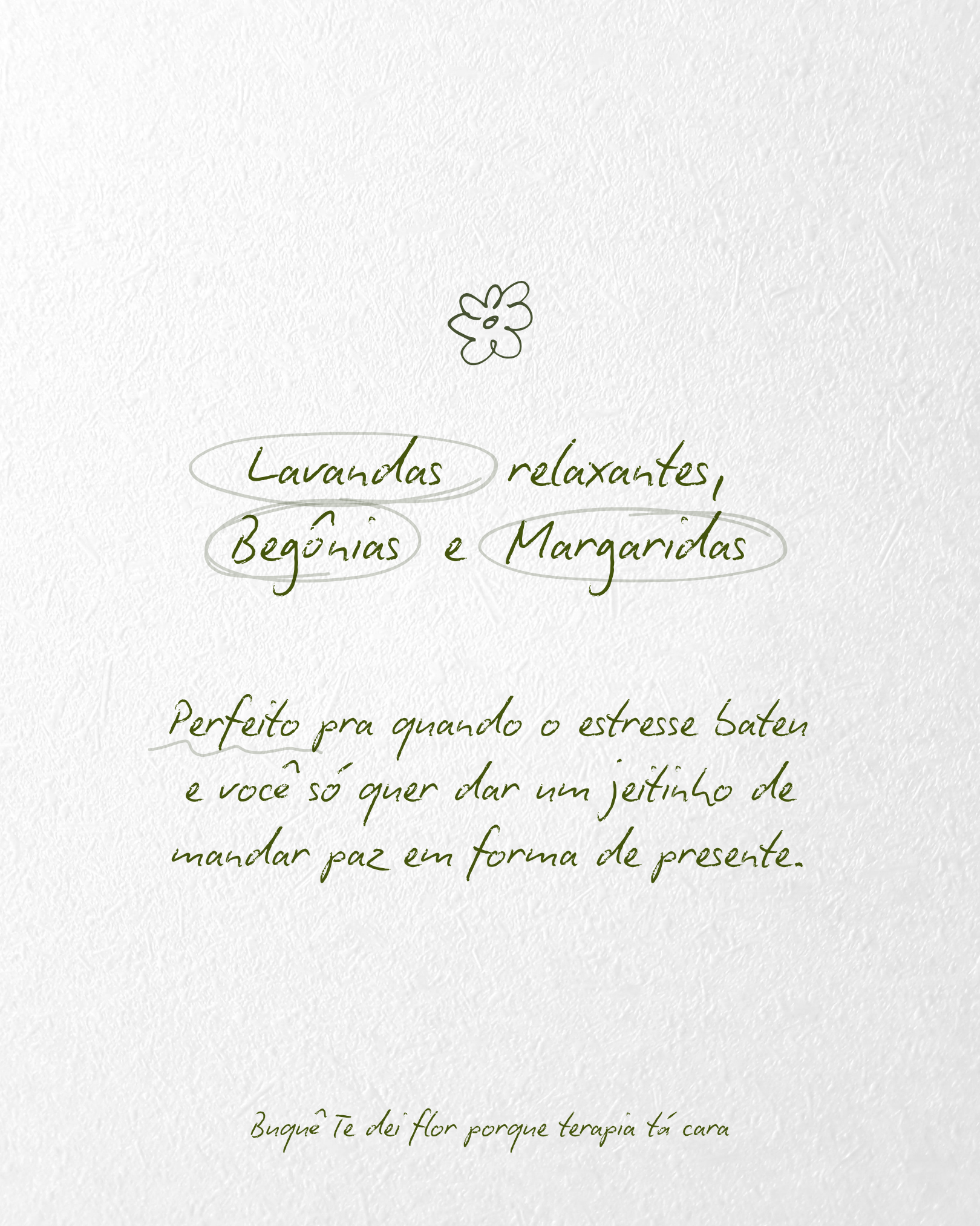 Buquê Te dei flor porque terapia tá cara